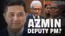 #KiniNews: Azmin Ali set to become DPM, sources reveal