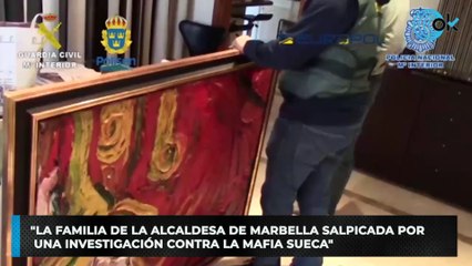 "La familia de la alcaldesa de Marbella salpicada por una investigación contra la mafia sueca"
