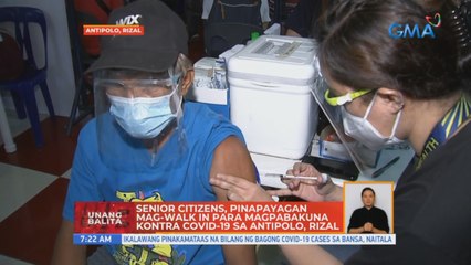 Senior citizens, pinapayagan mag-walk in para magpabakuna kontra COVID-19 sa Antipolo, Rizal | UB