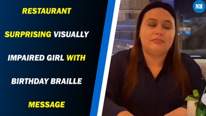 Heartwarming video shows restaurant surprising visually impaired girl with birthday braille message
