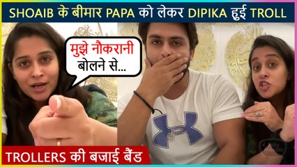 Dipika Kakar Angry Reaction On Troller Insulting Husband Shoaib Ibrahim's Father