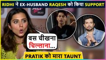Ridhi Dogra Comes In Support Of Ex-Husband Raqesh Bapat, Taunts Pratik