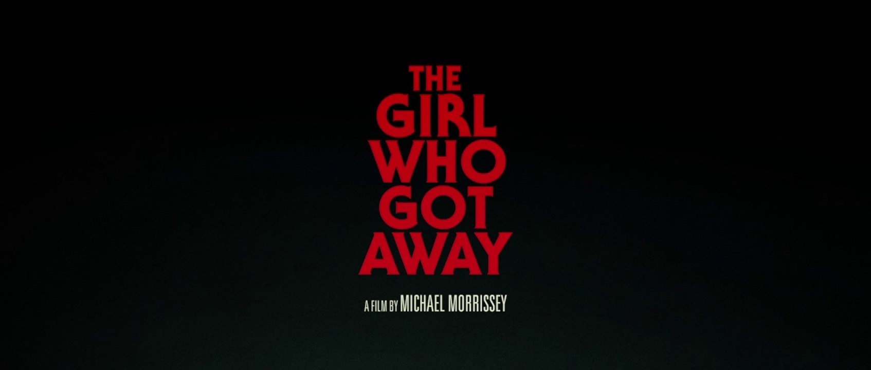 THE GIRL WHO GOT AWAY (2021) Trailer VO - HD