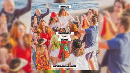 Kungs - Never Going Home