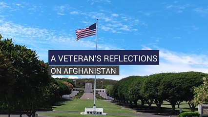 A Veteran's Reflections on Afghanistan