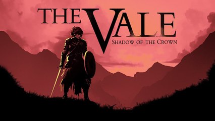 The Vale Shadow of the Crown - Tráiler de lanzamiento