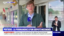 Sacha Houlié (LaREM) sur sa permanence incendiée: 