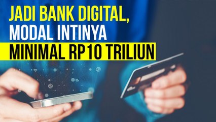 Regulasi Bank Digital Terbit, Bagaimana Dampaknya?