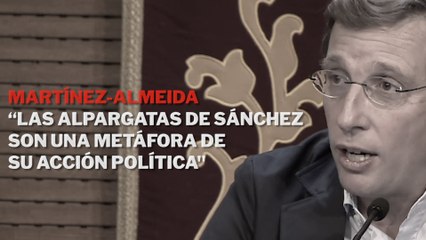 Almeida asegura que las alpargatas de Sánchez son "una metáfora de cuál es su acción política"