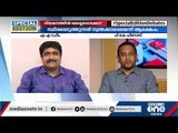 'റഹീം പറയുന്നത് DYFI എല്ലാം ശരിയാക്കാന്‍ പോവാണ് എന്നാണ്. നിങ്ങള് ഇനി ശരിയാക്കണ്ട'- പികെ ഫിറോസ്