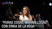 ''Puras cosas maravillosas'' con Erika de La Vega - La Movida Miami
