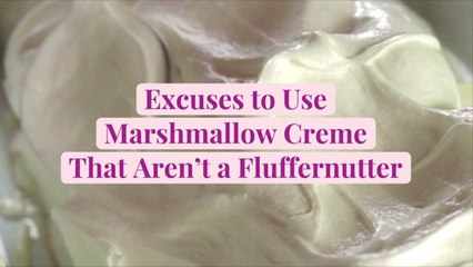 14 Excuses to Use Marshmallow Creme That Aren't a Fluffernutter