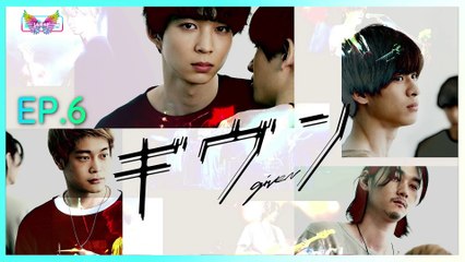 Given Live Action Drama (2021) 6. Bölüm  Final (Türkçe Altyazılı)