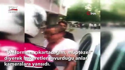 Polise Akılalmaz Hareket: 'Üniformanı Çıkartacağım!'