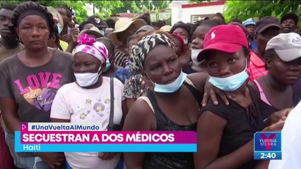 Secuestran a dos médicos en Haití; clínica cierra en protesta