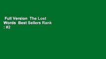 Full Version  The Lost Words  Best Sellers Rank : #2