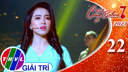 Solo Cùng Bolero Mùa 7 - Tập 22: Bài ca Đất phương Nam - Như Ý
