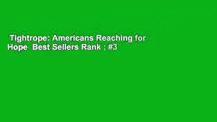 Tightrope: Americans Reaching for Hope  Best Sellers Rank : #3