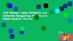 Full Version  Labor Relations and Collective Bargaining: Private and Public Sectors  Review