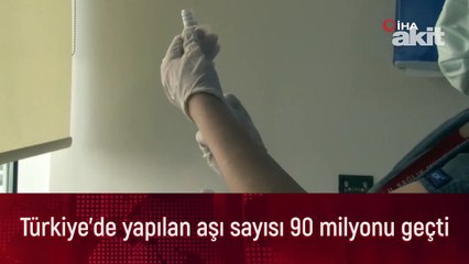 Türkiye'de yapılan aşı sayısı 90 milyonu geçti