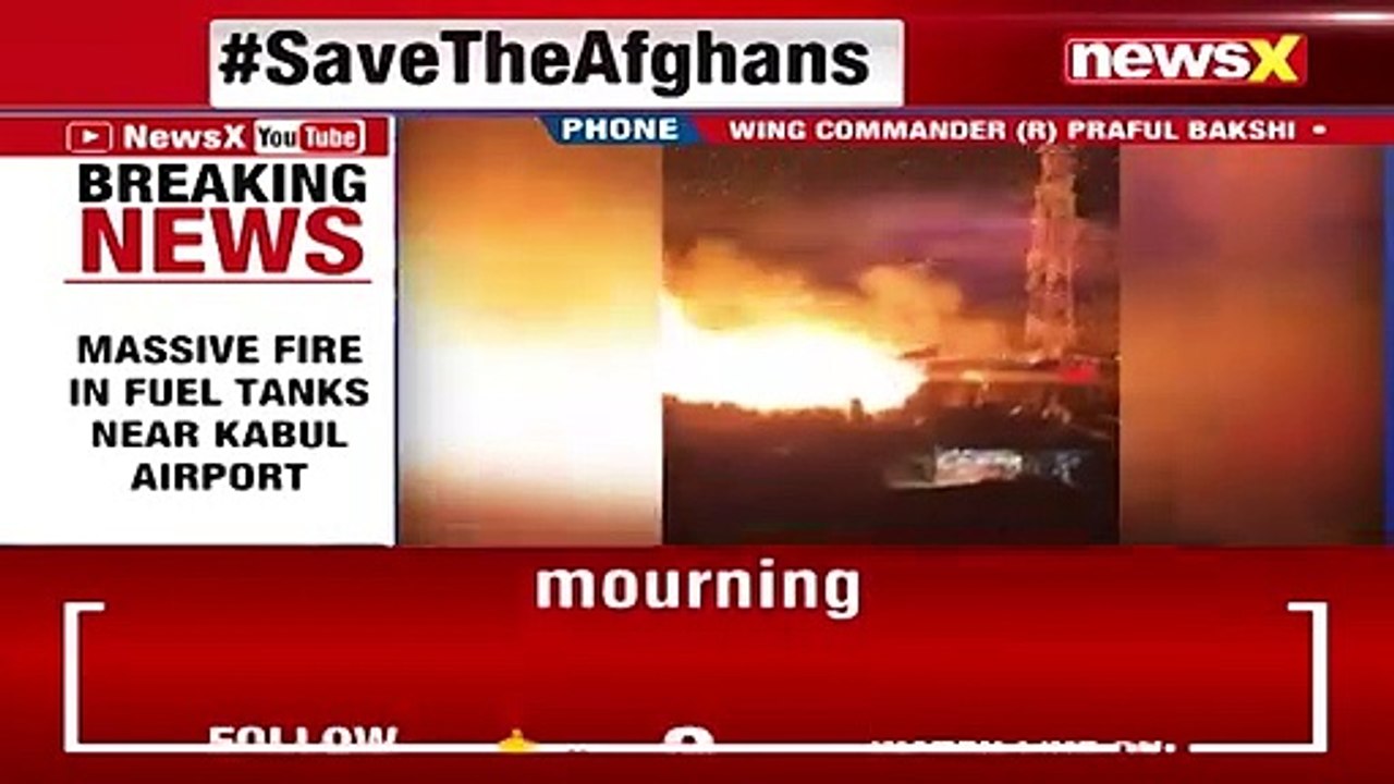 Massive Fire In Fuel Tanks Fire Breaks Out Near Kabul Airport NewsX