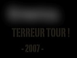 TERREUR TOUR EMERICA 2007 (VERSION LONGUE)