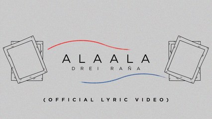 Drei Raña - Alaala (Official Lyric Video)