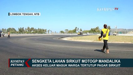 Sengketa Lahan Sirkuit MotoGP Mandalika Berlanjut