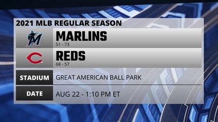 Marlins @ Reds Game Preview for AUG 22 -  1:10 PM ET