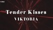 Viktoria - Tender Kisses (Official Lyric Video)