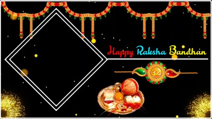 Raksha Bandhan Black Screen Status Video Template