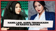 Hamil Lagi, Aurel Hermansyah Berterima Kasih ke Nagita Slavina karena Ini