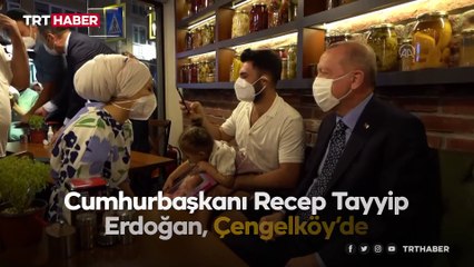 Cumhurbaşkanı Erdoğan, Çengelköy’de bir restorana uğradı