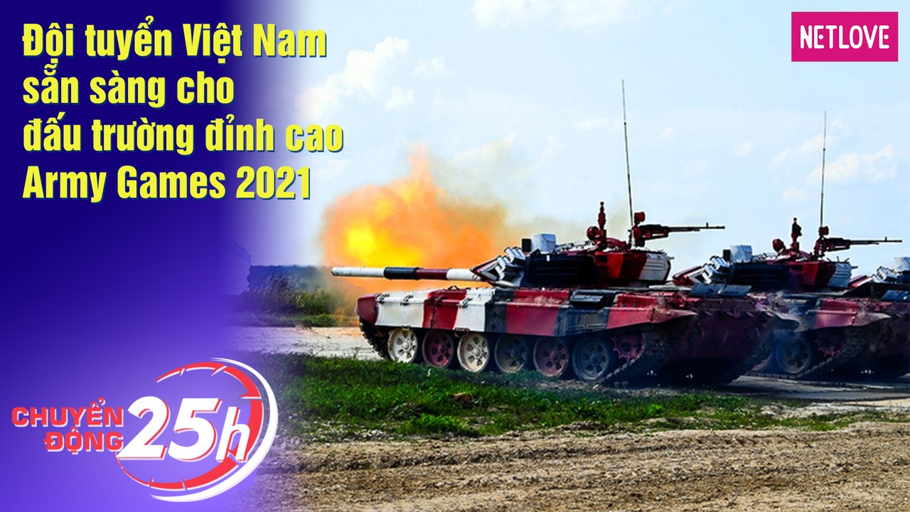 Chuyển Động 25H - 22.08.2021