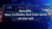 Marseille - deux fusillades font trois morts en une nuit