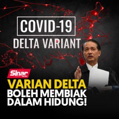 Varian Delta boleh membiak dalam hidung!