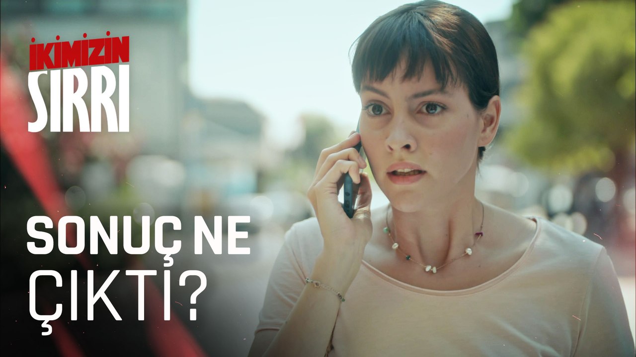 Neva'nın doku sonucu çıkıyor! - İkimizin Sırrı 3. Bölüm