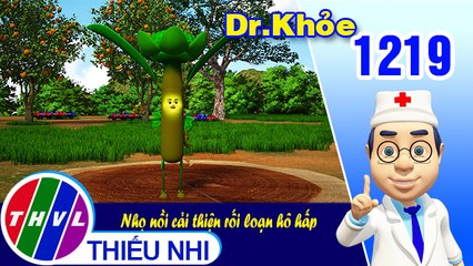 Dr. Khỏe - Tập 1219: Nhọ nồi cải thiện rối loạn hô hấp
