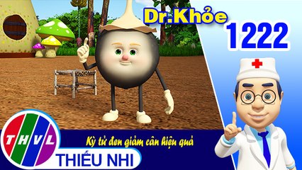 Dr. Khỏe - Tập 1222: Kỳ tử đen giảm cân hiệu quả