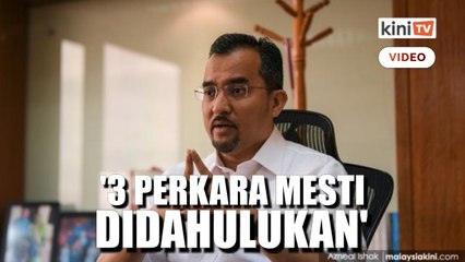 'Pendekatan Keluarga Malaysia amat baik, tiga perkara mesti didahulukan'
