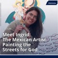 Meet Ingrid: The Mexican Artist Painting the Streets for God