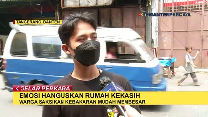 Kronologi Pacar Bakar Rumah Kekasih di Tangerang, Diduga Karena Tidak Direstui Menikah