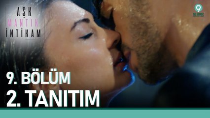 Aşk Mantık İntikam 9. Bölüm 2. Tanıtımı