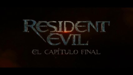 RESIDENT EVIL: El capítulo final (2016) Trailer - SPANISH