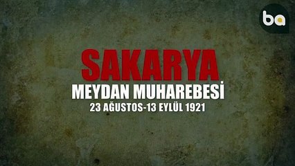 MSB, Sakarya Meydan Muharebesi'nin 100. Yıl Dönümü İçin Video Hazırladı