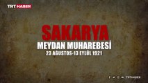 MSB'den Sakarya Meydan Muharebesi'nin 100. yıl dönümüne özel video