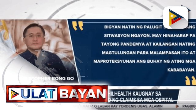 Sen. Go, nakiusap sa PhilHealth kaugnay sa suspensyon ng pagbabayad ng claims sa mga ospital