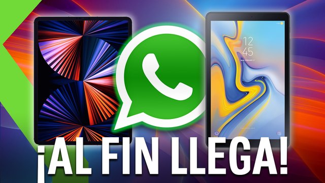 WHATSAPP llegará a iPad y tablets Android con el modo MULTIDISPOSITIVO según rumores