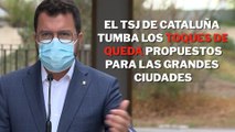 El TSJ de Cataluña tumba los toques de queda propuestos para las grandes ciudades