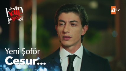 Yeni şoför Cesur - Kalp Yarası 8. Bölüm